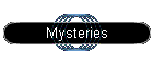 Mysteries